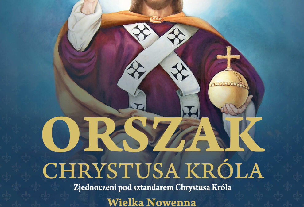 Orszak Chrystusa Króla – Wielka Nowenna Jubileuszu 2000-lecia Odkupienia