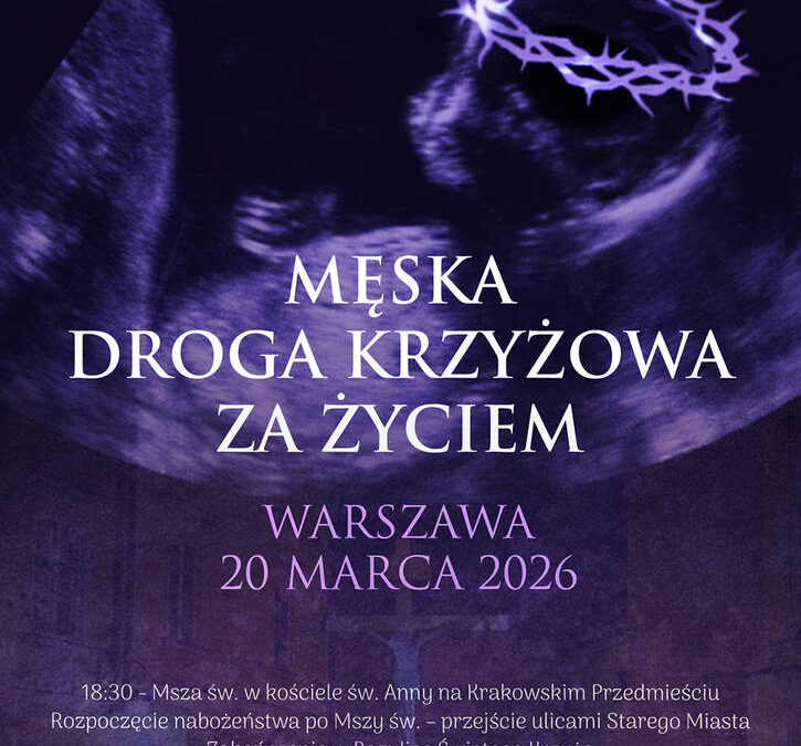 Męska Droga Krzyżowa Za Życiem