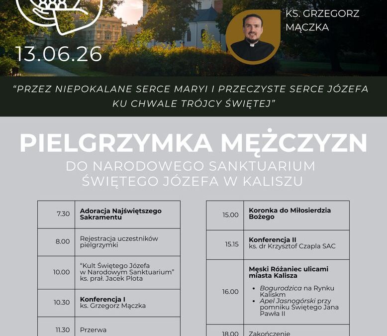 Ogólnopolska Pielgrzymka Mężczyzn do Narodowego Sanktuarium Świętego Józefa w Kaliszu